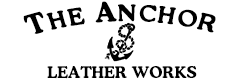 THE ANCHOR LEATHER WORKS